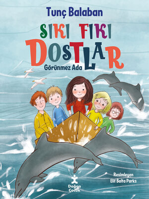 cover image of Sıkı Fıkı Dostlar--Görünmez Ada